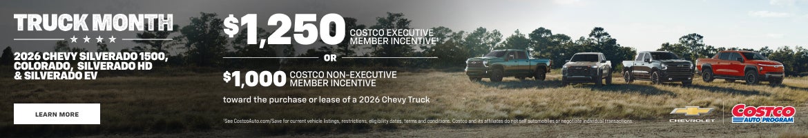  2026 Chevy Silverado 1500, Colorado, Silverado HD & Silverado EV. $1,250 COSTCO EXECUTIVE MEMBER IN